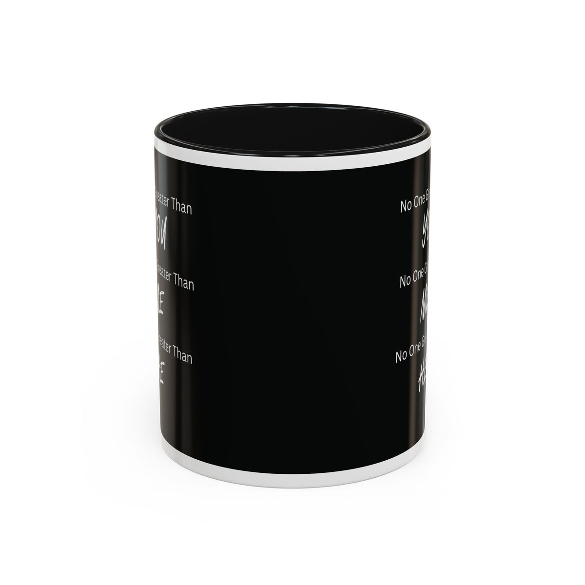 No One Greater Than Statement Mug (Black & White)