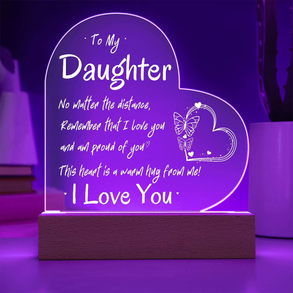 "To My Daughter, No Matter the Distance" | Heart Acrylic Plaque - RTS Gifts Emporium