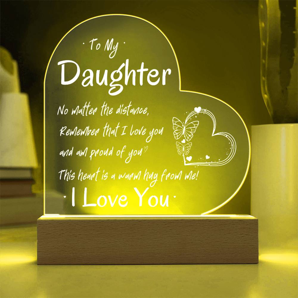 "To My Daughter, No Matter the Distance" | Heart Acrylic Plaque - RTS Gifts Emporium