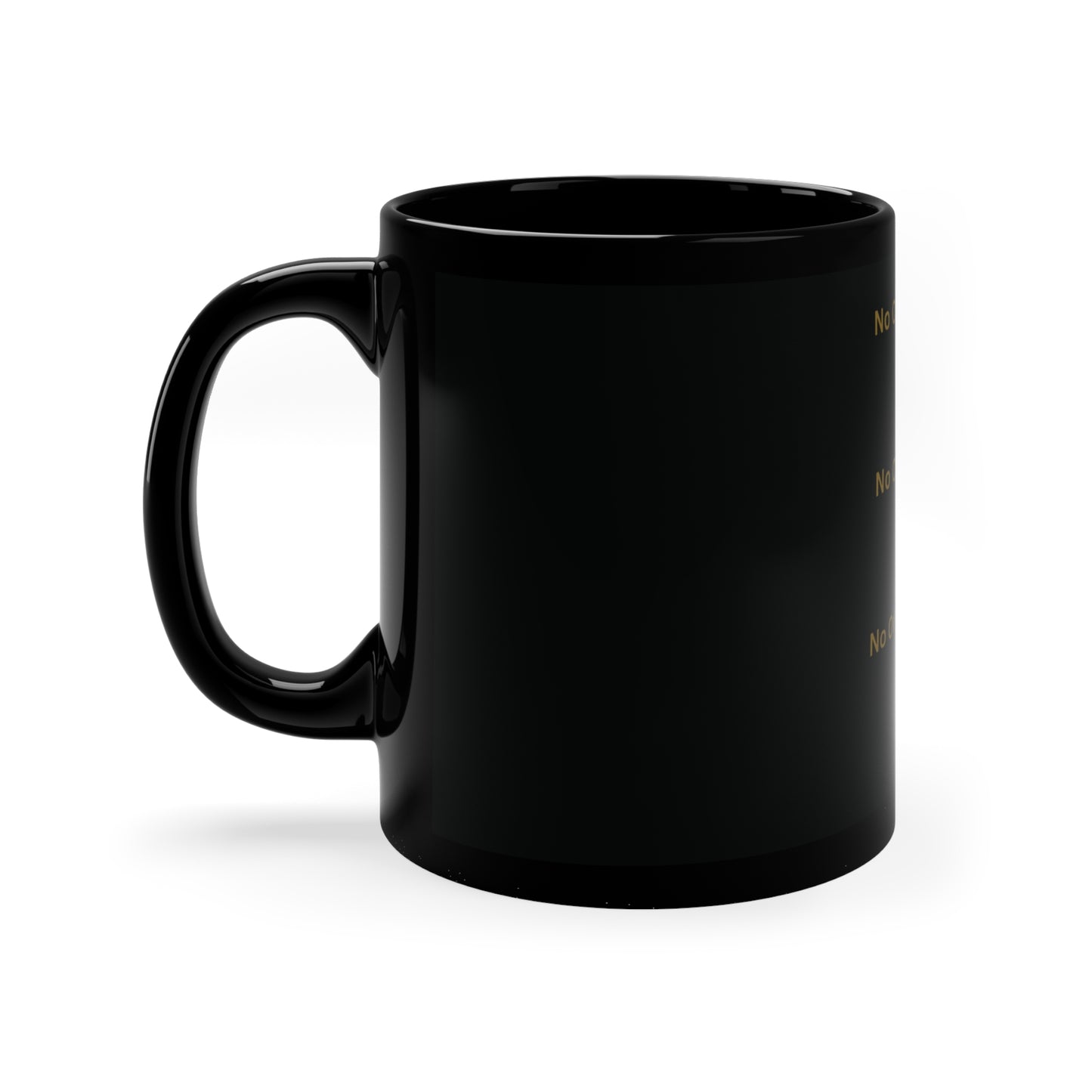 No One Greater Than Statement Mug (Black & Gold)