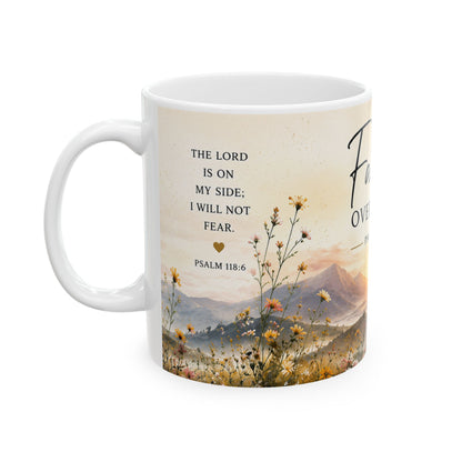 Faith Over Fear Ceramic Mug – Psalm 118:6 Inspirational Coffee Cup