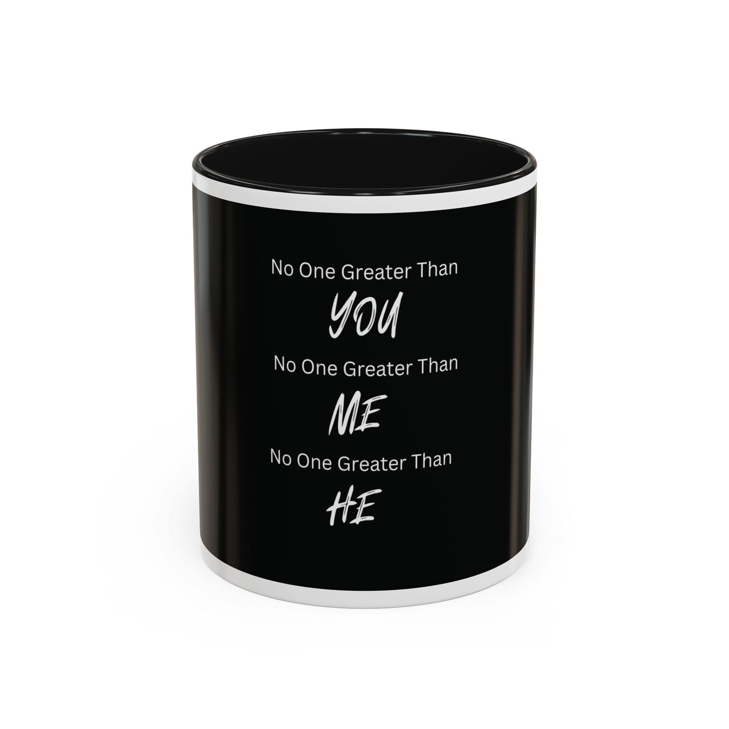 No One Greater Than Statement Mug (Black & White)
