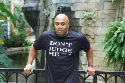 Men's Don’t Judge Me Inspirational T-Shirt