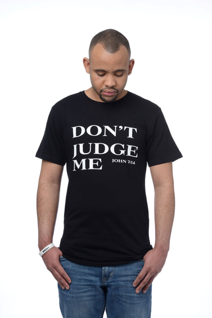 Men's Don’t Judge Me Inspirational T-Shirt