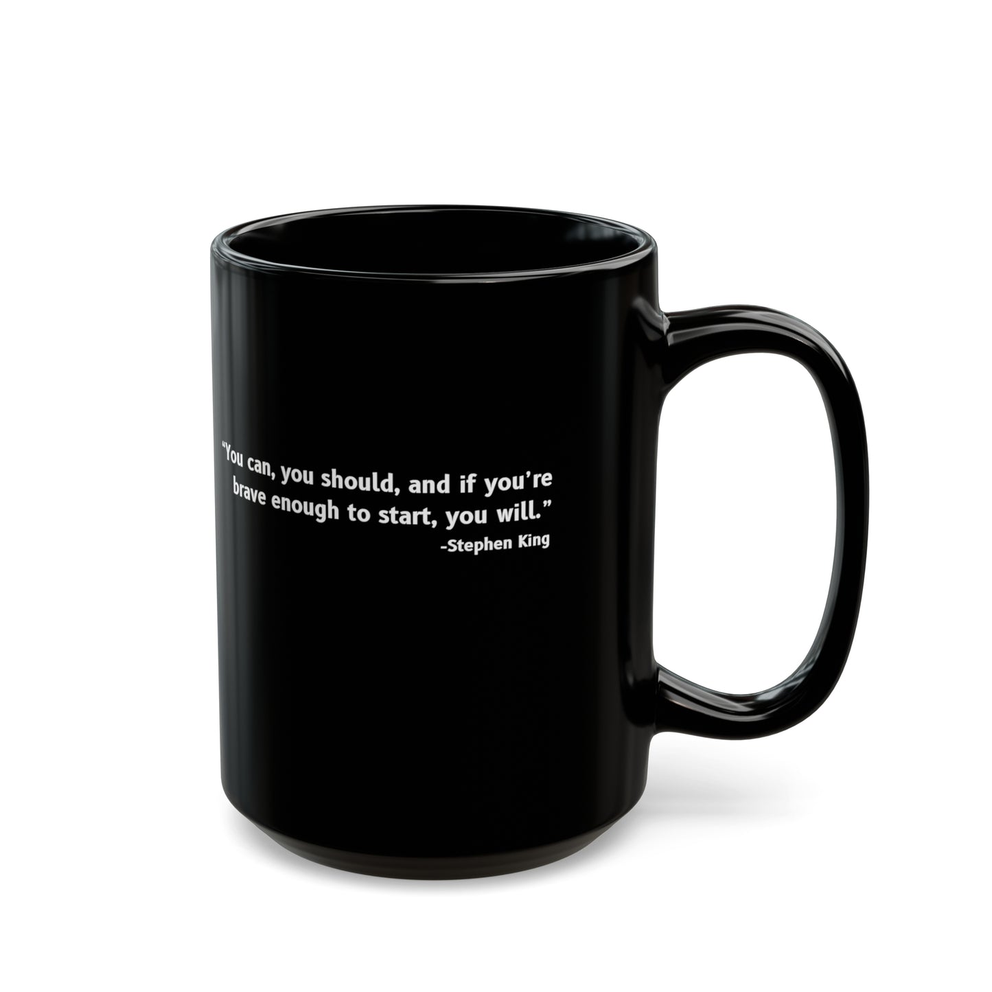 "You Can, You Should" | Black Ceramic Mug 15oz