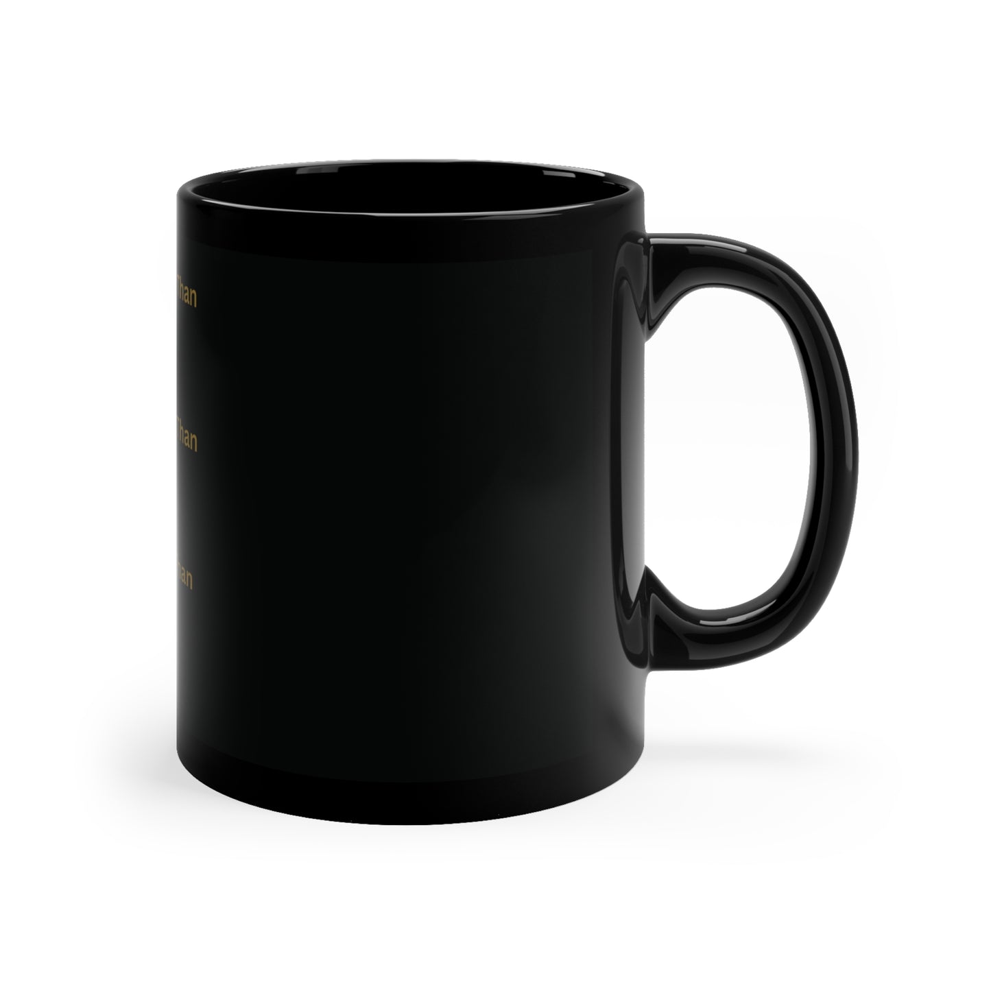 No One Greater Than Statement Mug (Black & Gold)