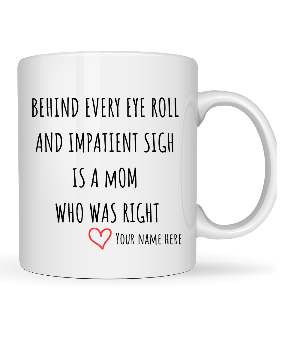 "Behind Every Eye Roll" Personalized Two-Tone Coffee Mug, 15oz