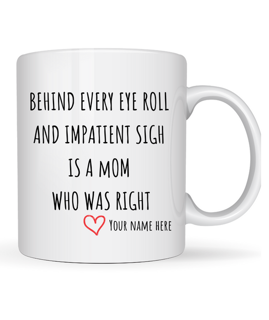 "Behind Every Eye Roll" Personalized Two-Tone Coffee Mug, 15oz