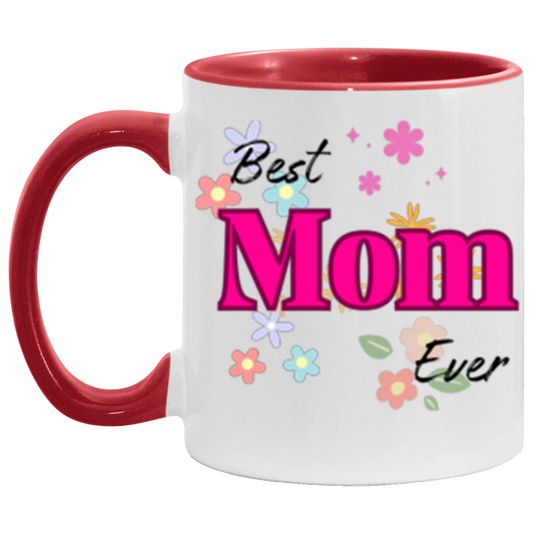 Best Mom Ever 11oz Accent Coffee Mug - RTS Gifts Emporium