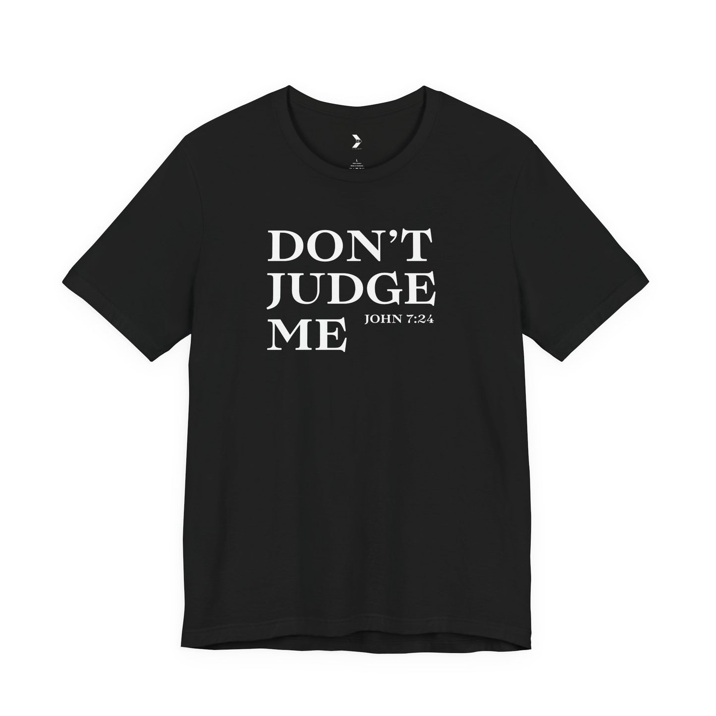 Women’s Don’t Judge Me Inspirational T-Shirt – Black