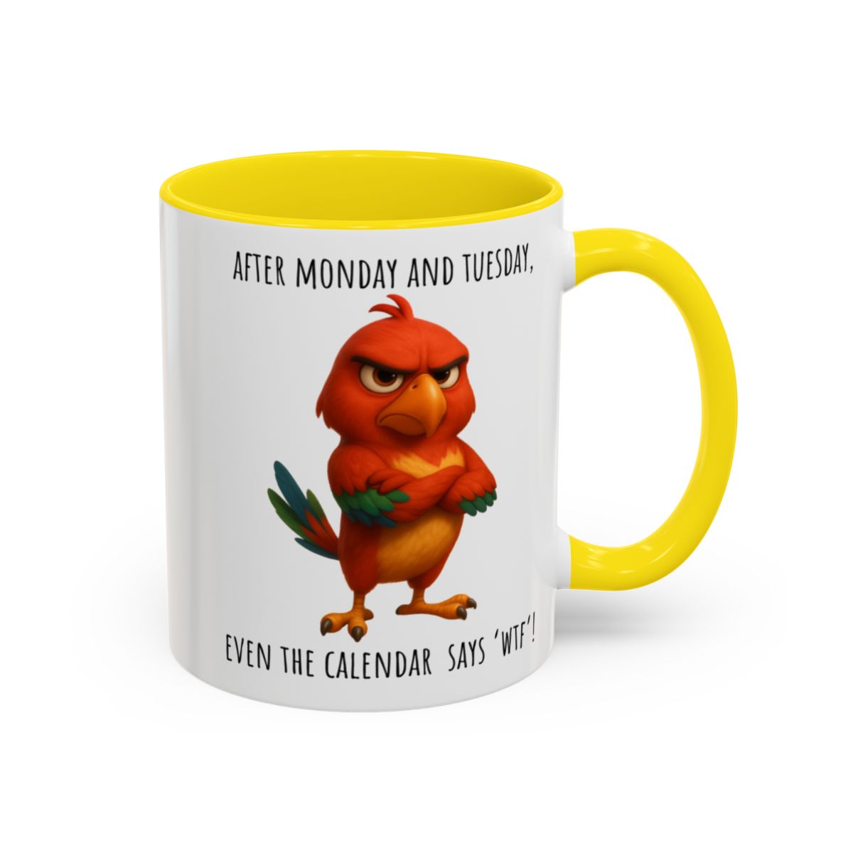 “Even the Calendar Says WTF” – Grumpy Bird Accent Coffee Mug (11, 15oz)