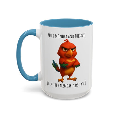 “Even the Calendar Says WTF” – Grumpy Bird Accent Coffee Mug (11, 15oz)
