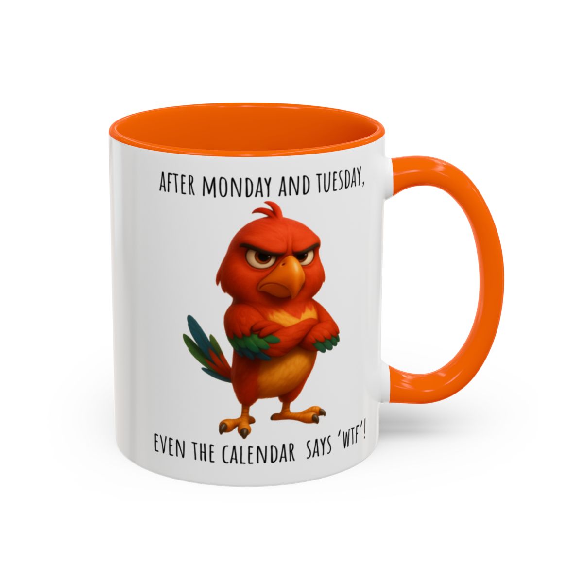 “Even the Calendar Says WTF” – Grumpy Bird Accent Coffee Mug (11, 15oz)