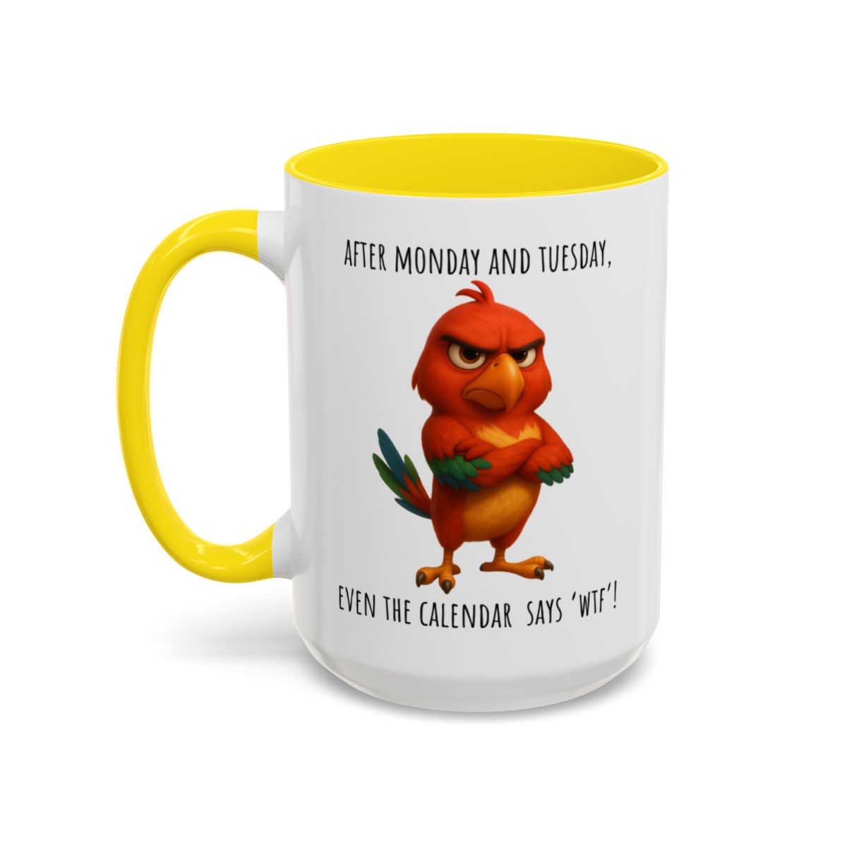 “Even the Calendar Says WTF” – Grumpy Bird Accent Coffee Mug (11, 15oz)