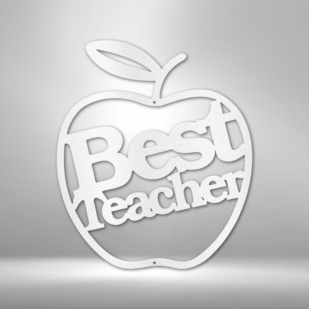 Best Teacher - Steel Sign - RTS Gifts Emporium