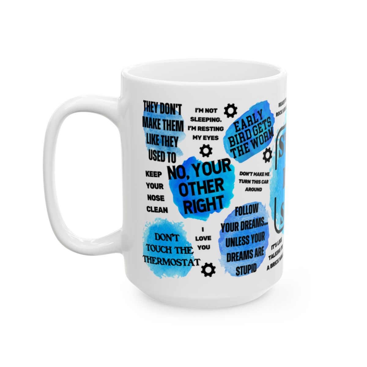 "Stuff Dad Says" - Ceramic Mug, (11oz, 15oz) - RTS Gifts Emporium