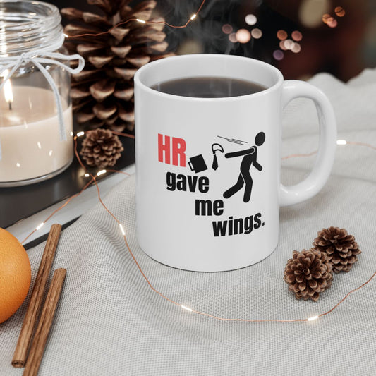 "HR gave me wings." Ceramic Mug, (11oz, 15oz) - RTS Gifts Emporium