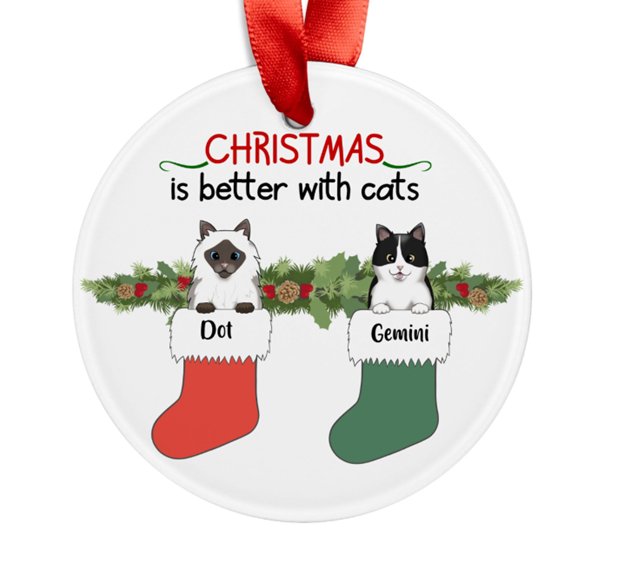 "Christmas Is Better With Cats" | Personalized Round Acrylic Ornament - RTS Gifts Emporium