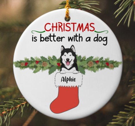 "Christmas Is Better With Dogs" | Personalized Ceramic Decoration Ornament - RTS Gifts Emporium