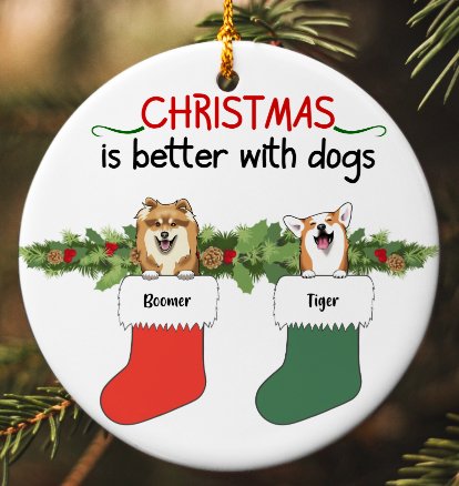 "Christmas Is Better With Dogs" | Personalized Ceramic Decoration Ornament - RTS Gifts Emporium