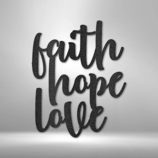 Faith Hope Love Script - Steel Sign - RTS Gifts Emporium