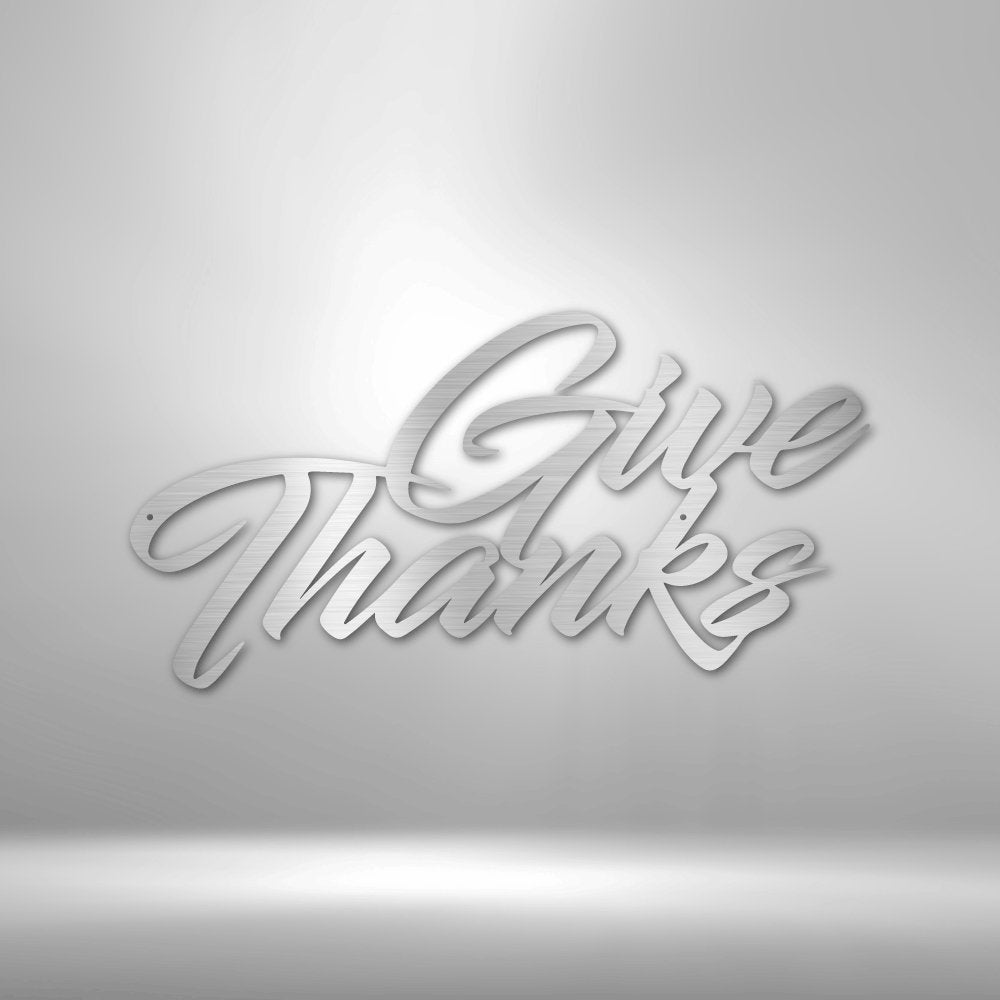 Give Thanks - Steel Sign - RTS Gifts Emporium