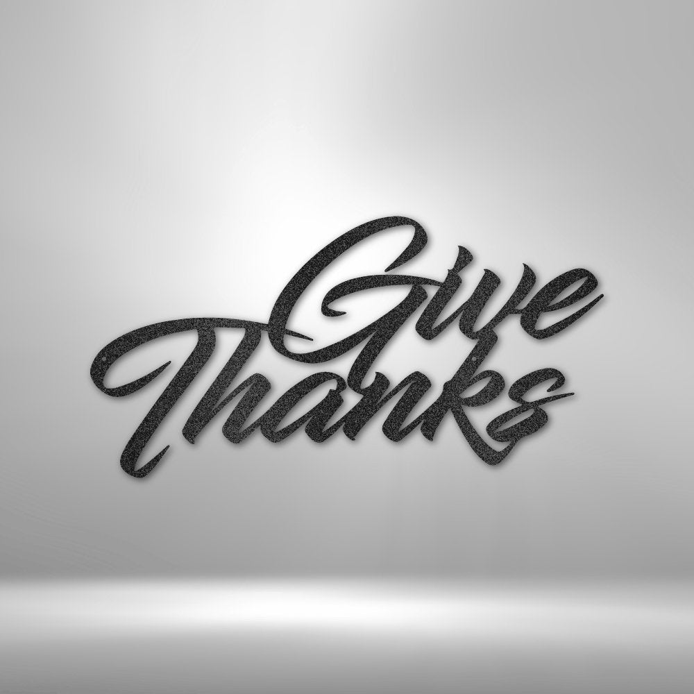 Give Thanks - Steel Sign - RTS Gifts Emporium