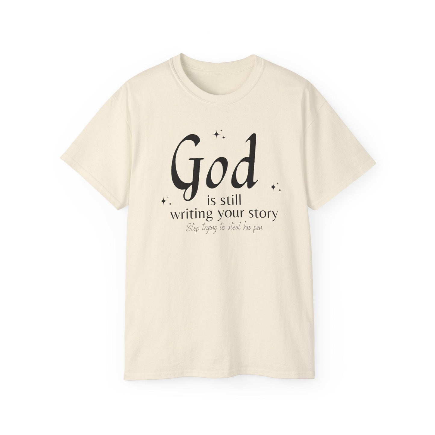 "God Is Still Writing" | Ultra - Cotton Tee - RTS Gifts Emporium