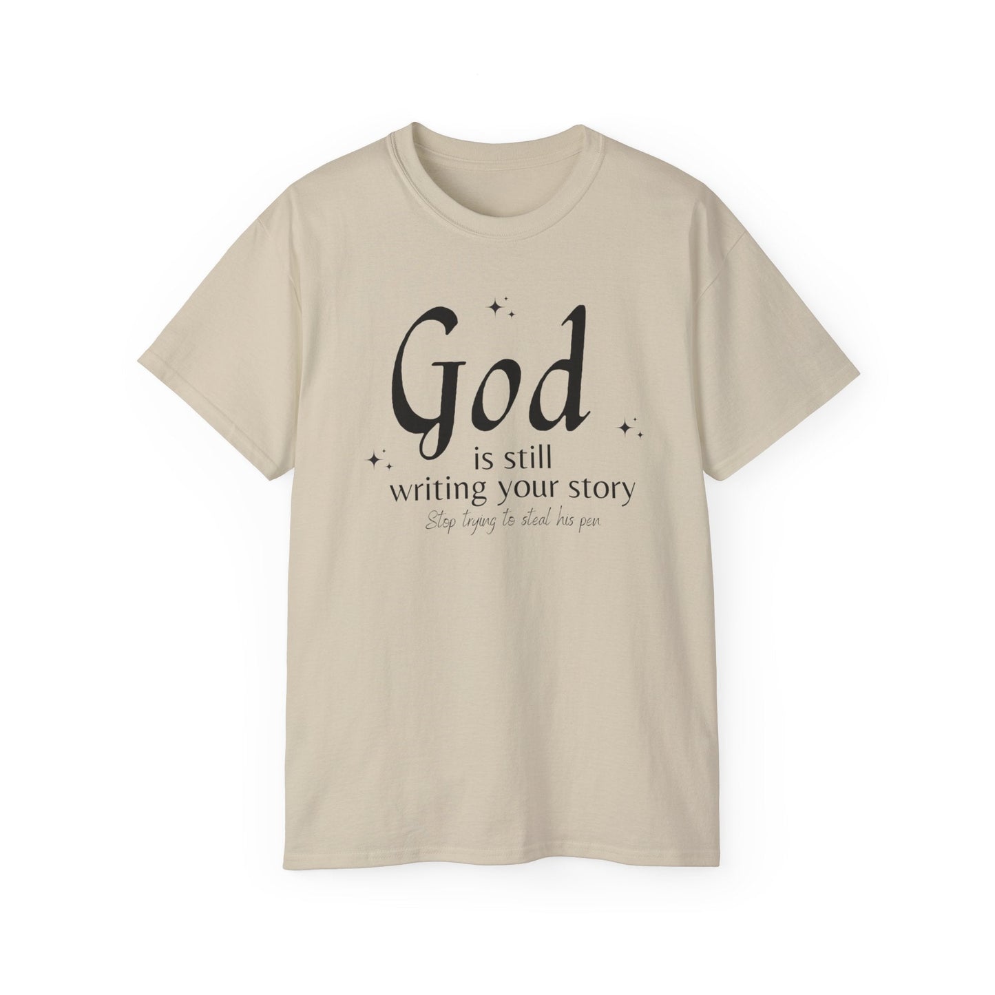 "God Is Still Writing" | Ultra - Cotton Tee - RTS Gifts Emporium