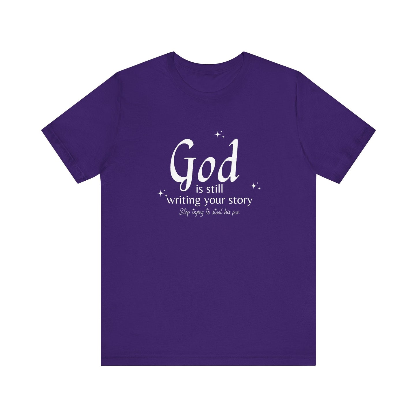 "God Is Still Writing | Unisex Jersey Short Sleeve Tee - RTS Gifts Emporium