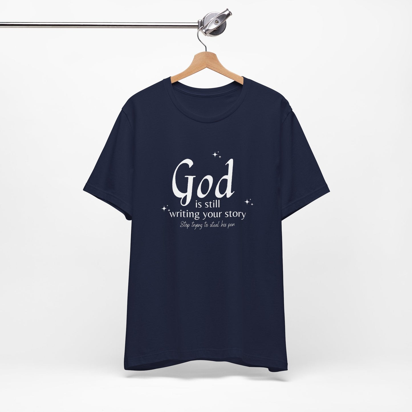 "God Is Still Writing | Unisex Jersey Short Sleeve Tee - RTS Gifts Emporium