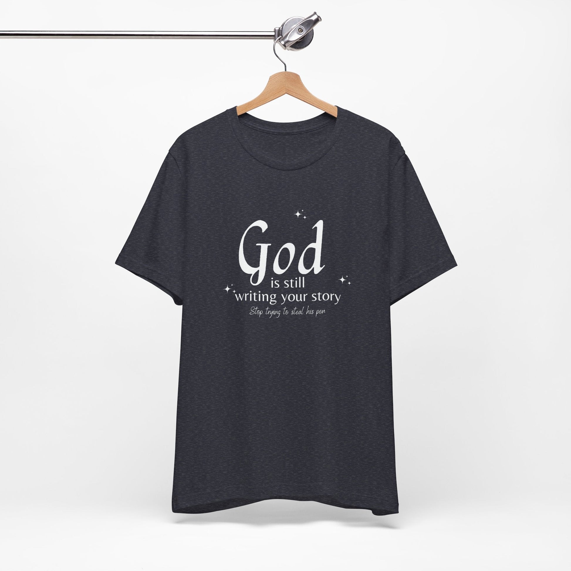 "God Is Still Writing | Unisex Jersey Short Sleeve Tee - RTS Gifts Emporium