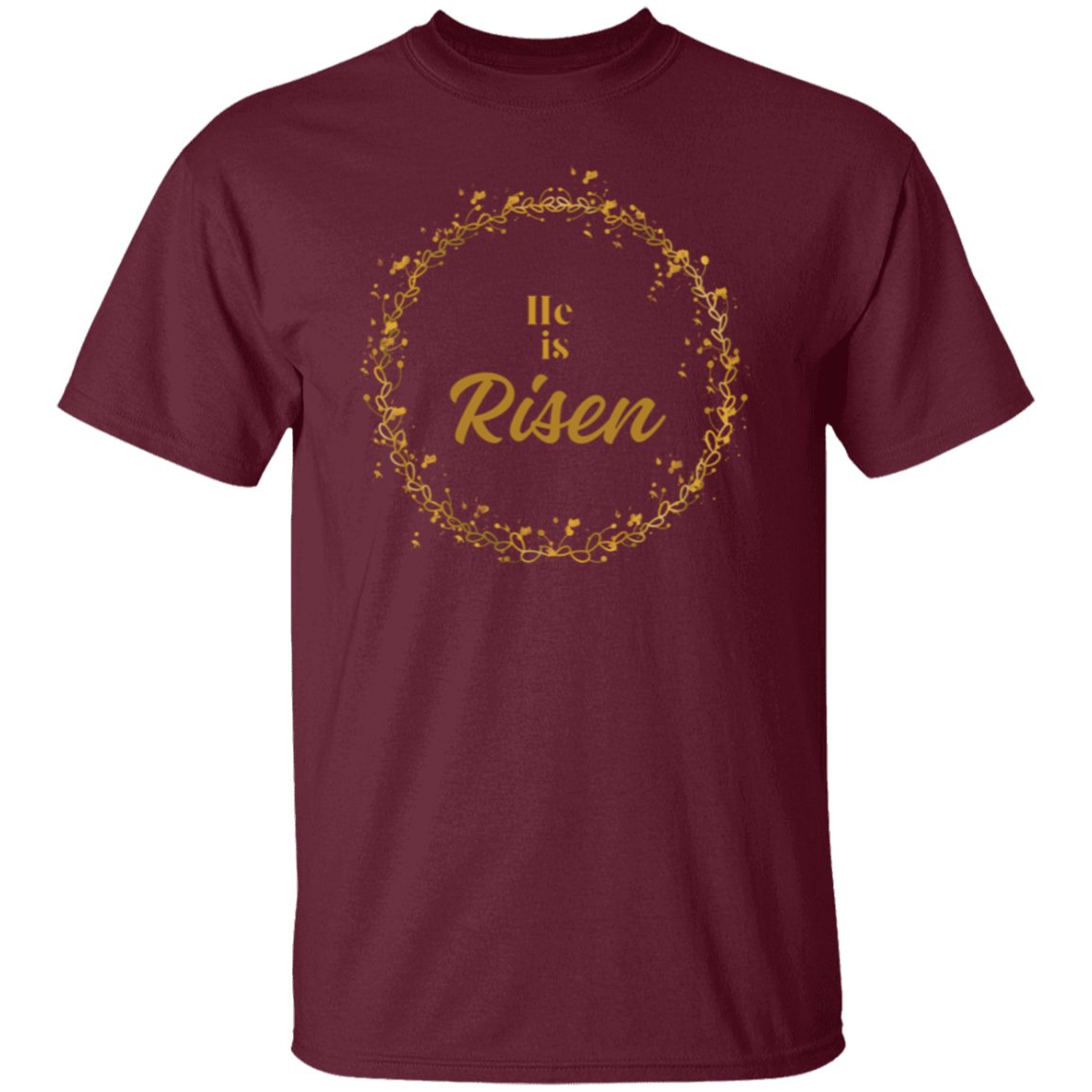 "He is Risen" T-Shirt - RTS Gifts Emporium