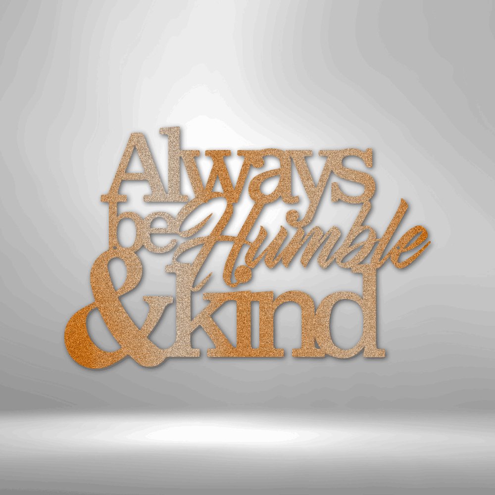 Humble and Kind - Steel Sign - RTS Gifts Emporium