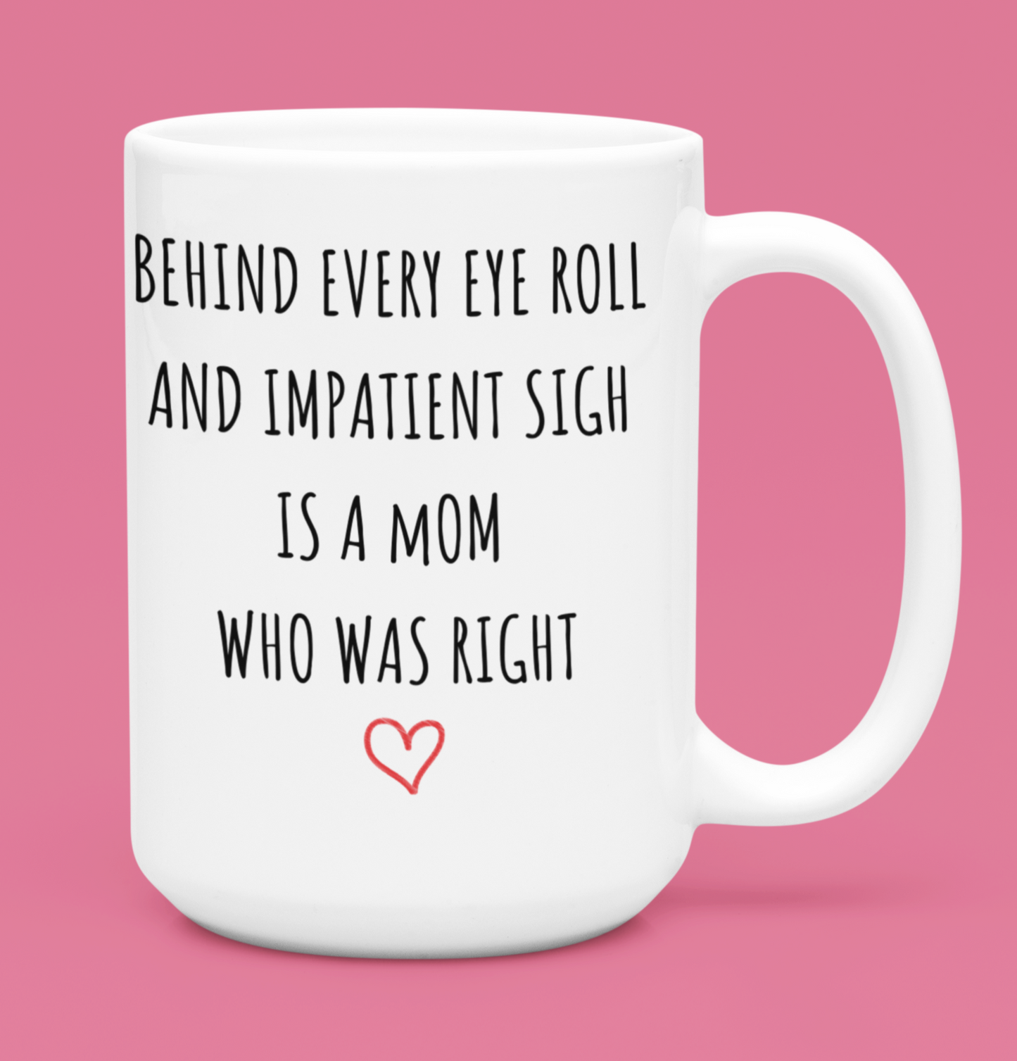 "Behind Every Eye Roll" Personalized Two-Tone Coffee Mug, 15oz