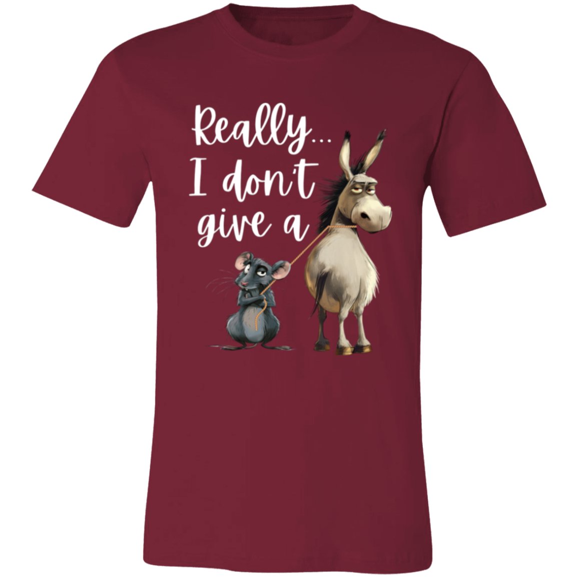 "Really... I Don't Give A" | Unisex Jersey Short - Sleeve T-Shirt - RTS Gifts Emporium