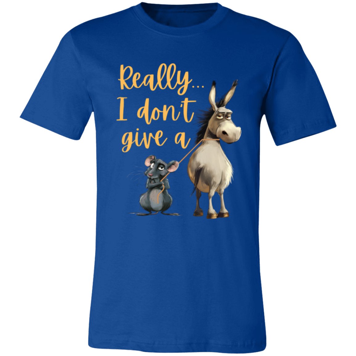 "Really... I Don't Give A" | Unisex Jersey Short - Sleeve T-Shirt - RTS Gifts Emporium