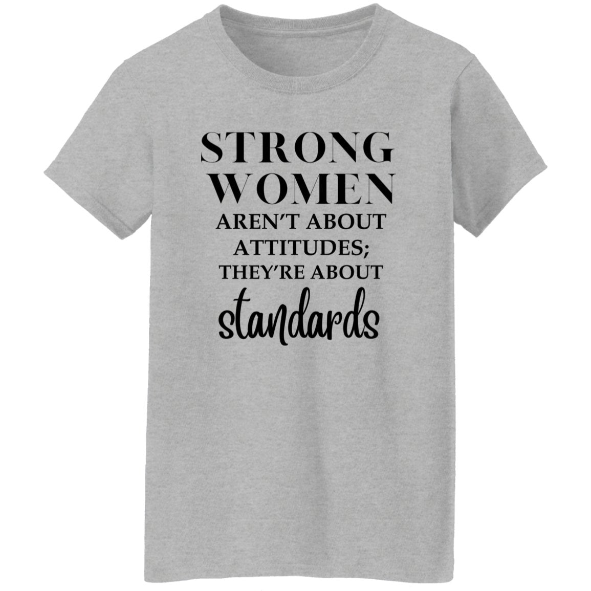 "Strong Women" | G500L Ladies' 5.3 oz. T-Shirt - RTS Gifts Emporium