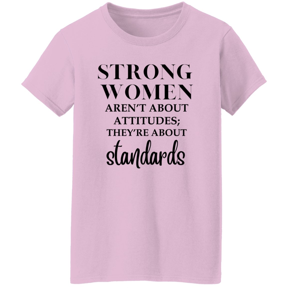 "Strong Women" | G500L Ladies' 5.3 oz. T-Shirt - RTS Gifts Emporium