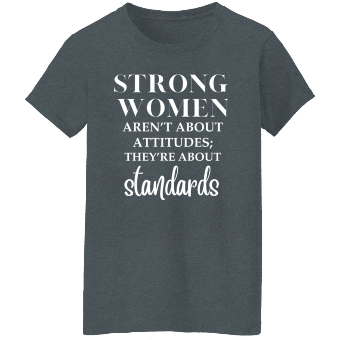 "Strong Women" | G500L Ladies' 5.3 oz. T-Shirt - RTS Gifts Emporium