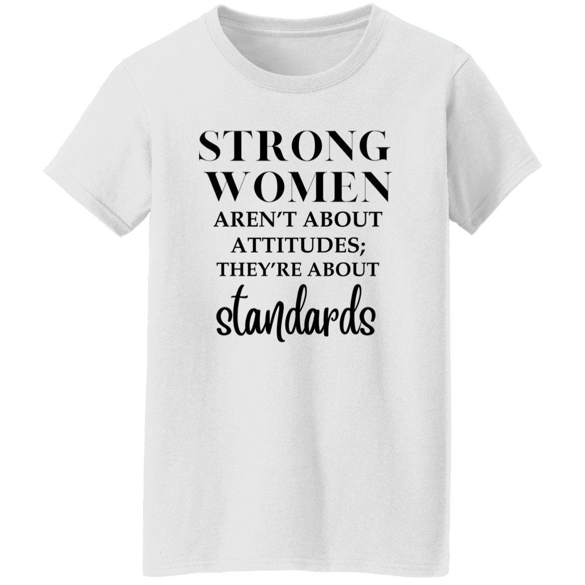 "Strong Women" | G500L Ladies' 5.3 oz. T-Shirt - RTS Gifts Emporium