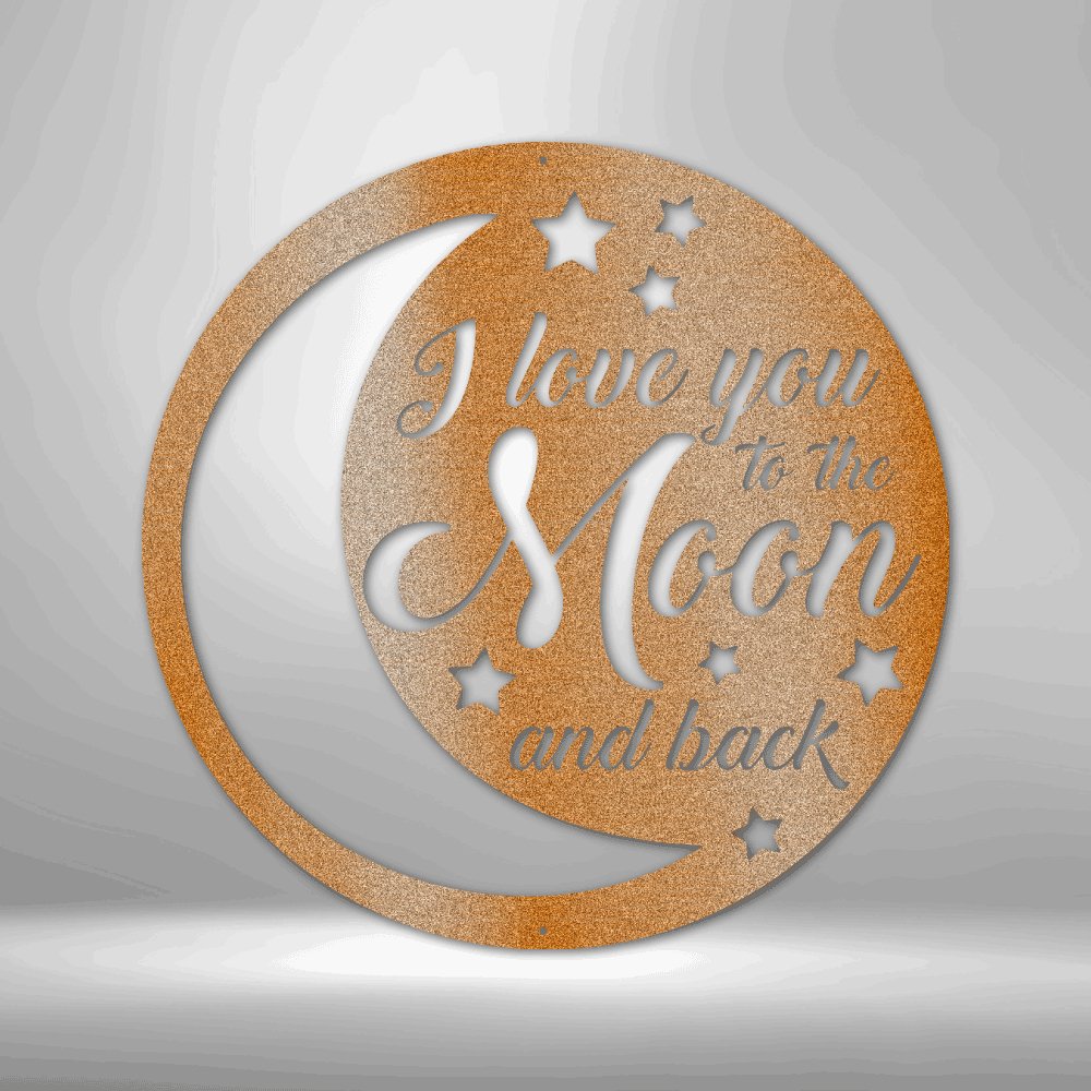 To the Moon and Back - Steel Sign - RTS Gifts Emporium