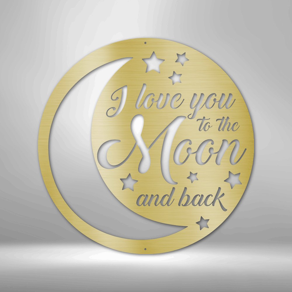 To the Moon and Back - Steel Sign - RTS Gifts Emporium