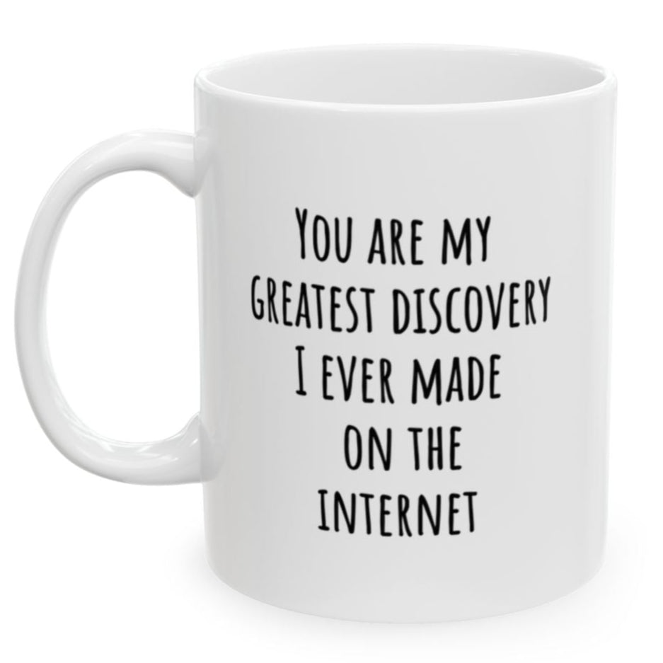 "You Are My Greatest Discovery" | Personalized Ceramic Mug, (11oz, 15oz) - RTS Gifts Emporium