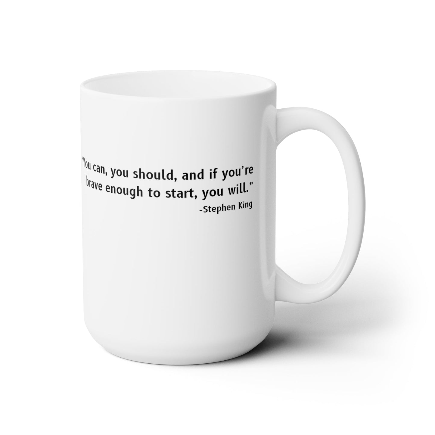 "You Can, You Should" | White Ceramic Mug 15oz - RTS Gifts Emporium